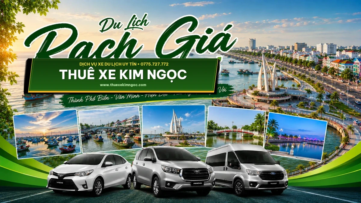 Thuê Xe 16 Chỗ Đi Rạch Giá – Hà Tiên Kiên Giang Đón Tiễn Bến Tàu Phú Quốc